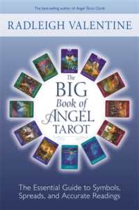 The Big Book of Angel Tarot : The Essential Guide to Symbols, Spreads, and Accurate Readings