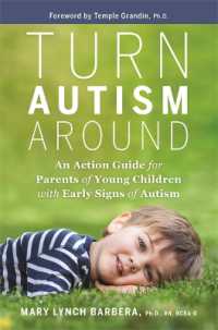 Turn Autism around : An Action Guide for Parents of Young Children with Early Signs of Autism