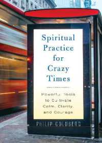 Spiritual Practice for Crazy Times : Powerful Tools to Cultivate Calm, Clarity, and Courage