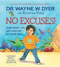 No Excuses! : How What You Say Can Get in Your Way