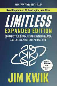 Limitless Expanded Edition : Upgrade Your Brain, Learn Anything Faster, and Unlock Your Exceptional Life