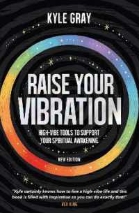 Raise Your Vibration (New Edition) : High-Vibe Tools to Support Your Spiritual Awakening