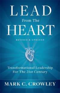 Lead from the Heart : Transformational Leadership for the 21st Century