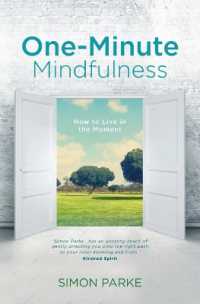 One-Minute Mindfulness: How to Live in the Moment