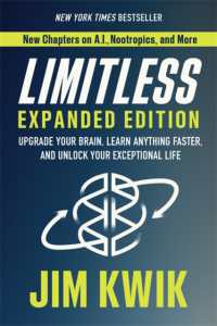 Limitless Expanded Edition : Upgrade Your Brain, Learn Anything Faster, and Unlock Your Exceptional Life