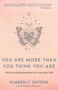 You Are More than You Think You Are : Practical Enlightenment for Everyday Life