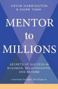 Mentor to Millions : Secrets of Success in Business, Relationships, and Beyond