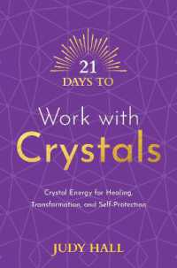 21 Days to Work with Crystals : Crystal Energy for Healing, Transformation, and Self-Protection (21 Days)