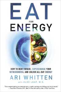 Eat for Energy : How to Beat Fatigue, Supercharge Your Mitochondria, and Unlock All-Day Energy