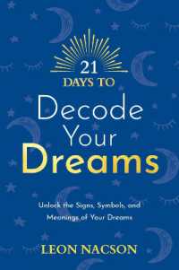 21 Days to Decode Your Dreams : Unlock the Signs, Symbols, and Meanings of Your Dreams (21 Days)