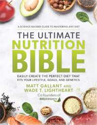 The Ultimate Nutrition Bible : Easily Create the Perfect Diet that Fits Your Lifestyle, Goals, and Genetics