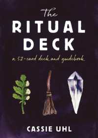 The Ritual Deck : A 52-Card Deck and Guidebook