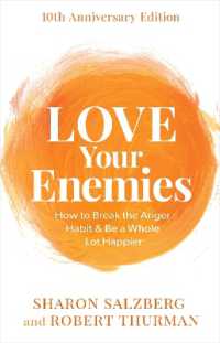 Love Your Enemies : How to Break the Anger Habit & Be a Whole Lot Happier