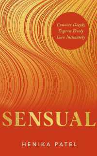 Sensual : Connect Deeply, Express Freely, Love Intimately
