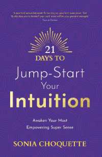 21 Days to Jump-Start Your Intuition : Awaken Your Most Empowering Super Sense