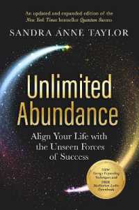 Unlimited Abundance : Align Your Life with the Unseen Forces of Success