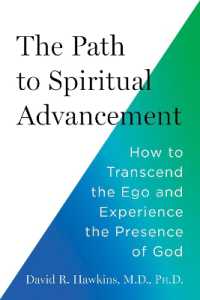 The Path to Spiritual Advancement : How to Transcend the Ego and Experience the Presence of God