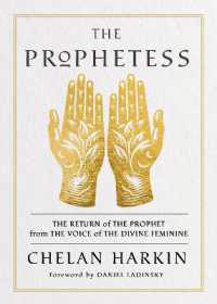The Prophetess : The Return of the Prophet from the Voice of the Divine Feminine