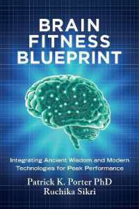 Brain Fitness Blueprint : Integrating Ancient Wisdom and Modern Technologies for Peak Performance