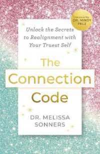 The Connection Code : Unlock the Secrets to Re-Alignment with Your Truest Self