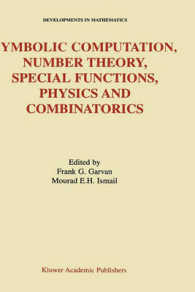 Symbolic Computation, Number Theory, Special Functions, Physics, and Combinatorics (Developments in Mathematics, 4)