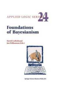 Foundations of Bayesianism (Applied Logic Series, Vol 24)