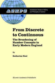 From Discrete to Continuous : The Broadening of Number Concepts in Early Modern England (Australasian Studeis in History and Philosophy of Science, 16