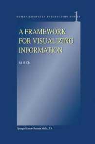 A Framework for Visualizing Information (Kluwer International Series on Hci, 1)