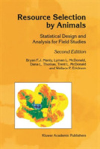 Resource Selection by Animals : Statistical Design and Analysis for Field Studies （2 SUB）