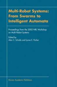 Multi-Robot Systems : From Swarms to Intelligent Automata, Proceedings from the 2002 Nrl Workshop on Multi-Robot Systems