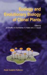 Ecology and Evolutionary Biology of Clonal Plants : Proceedings of Clone 2000, an International Workshop Held in Obergurgl, Austria, 20-25 August 2000