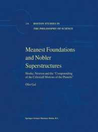 Meanest Foundations and Nobler Superstructures : Hooke, Newton and the 'Compounding of the Celestiall Motions of the Planetts' (Boston Studies in the