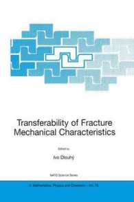 Transferability of Fracture Mechanical Characteristics (NATO Science Series II Mathematics, Physics and Chemistry)