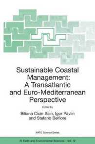 Sustainable Coastal Management : A Transatlantic and Euro-Mediterranean Perspective (NATO Science Series. 4, Earth and Environmental Sciences, V. 12)