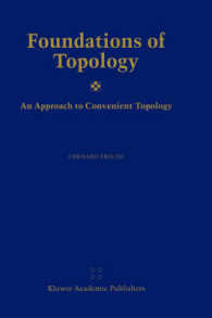 Foundations of Topology : An Approach to Convenient Topology