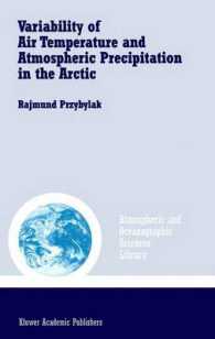 Variability of Air Temperature and Atmospheric Precipitation in the Arctic (Atmospheric and Oceanographic Sciences Library, V. 25)