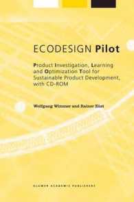 Ecodesign Pilot : Product Investigation, Learning and Optimization Tool for Sustainable Pro Duct Development, with Cd-Rom (Alliance for Global Sustain （HAR/CDR）