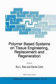Polymer Based Systems on Tissue Engineering, Replacement and Regeneration (NATO Science Series II Mathematics, Physics and Chemistry)
