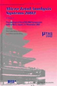 Micro Total Analysis System 2002 : Proceedings of the Utas 2002 Symposium, Held in Nara, Japan 3-7 November 2002 〈1〉