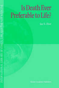 Is Death Ever Preferable to Life (International Library of Ethics, Law, and the New Medicine, V. 14)