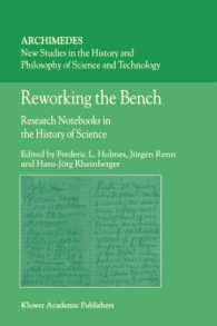 科学史における研究ノートの活用法<br>Reworking the Bench : Research Notebooks in the History of Science (Archimedes (Dordrecht, Netherlands), V. 7.)