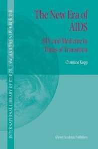 The New Era of AIDS : HIV and Medicine in Times of Transition (International Library of Ethics, Law, and the New Medicine, 15)