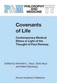 Convenants of Life : Contemporary Medical Ethics in Light of the Thought of Paul Ramsey (Philosophy and Medicine)