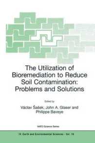 The Utilization of Bioremediation to Reduce Soil Contamination : Problems and Solutions (NATO Science Series. 4, Earth and Environmental Sciences, V.