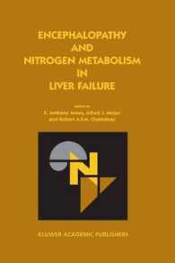 Encephalopathy and Nitrogen Metabolism in Liver Failure （2003. 452 S. 240 mm）