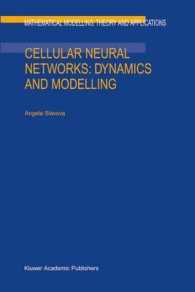 Cellular Neural Networks : Dynamics and Modelling (Mathematical Modeling: Theory and Applications, 16)