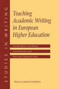 アカデミック・ライティングの教授：欧州の高等教育の事例<br>Teaching Academic Writing in European Higher Education (Studies in Writing, V. 12)