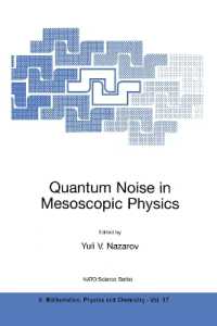 メゾスコピック物理学における量子ノイズ（会議録）<br>Quantum Noise in Mesoscopic Physics (NATO Science Series II : Mathamatics, Physics and Chemistry, Volume 97)