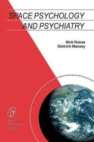 宇宙心理学・精神医学<br>Space Psychology and Psychiatry (Space Technology Library, V. 16)