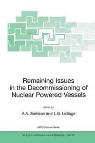 Remaining Issues in the Decommissioning of Nuclear Powered Vessels : Including Issues Related to the Environmental Remediation of the Supporting Infra